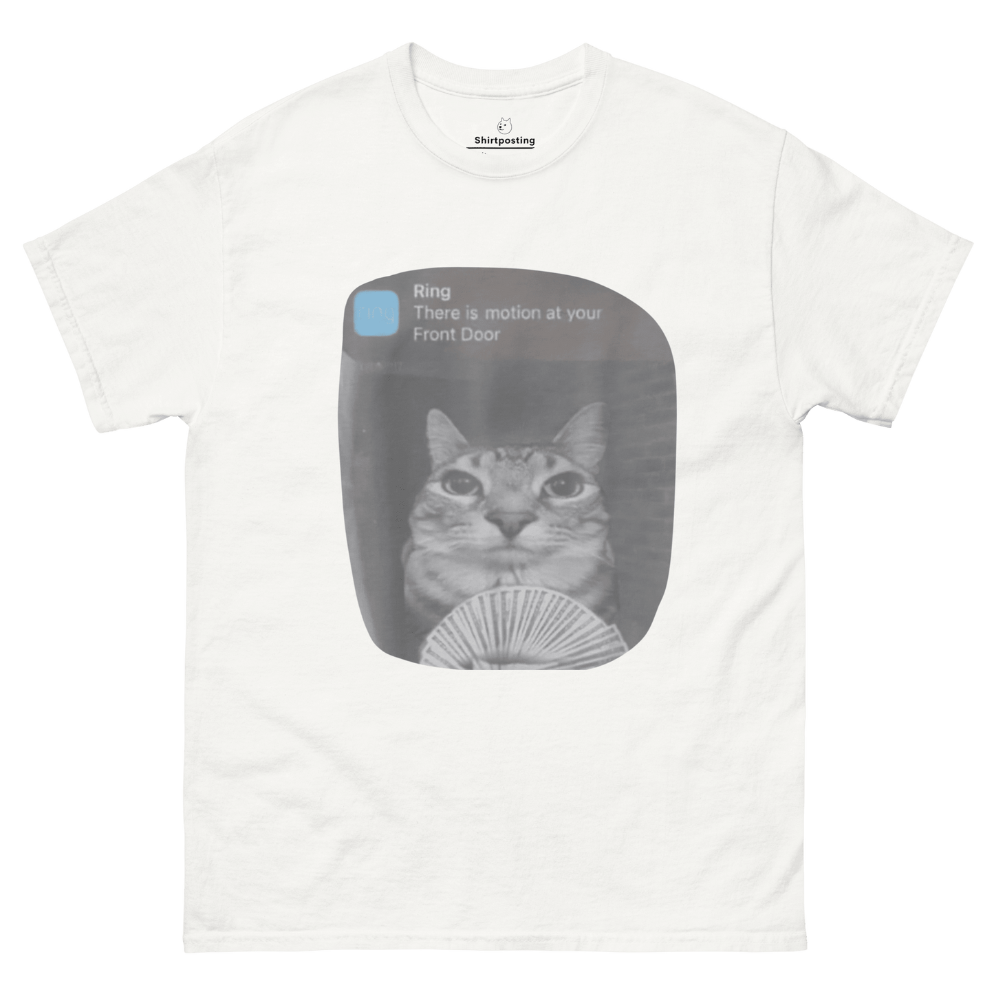 There is Motion at Your Front Door Classic T-Shirt Meme - White | Shirtposting