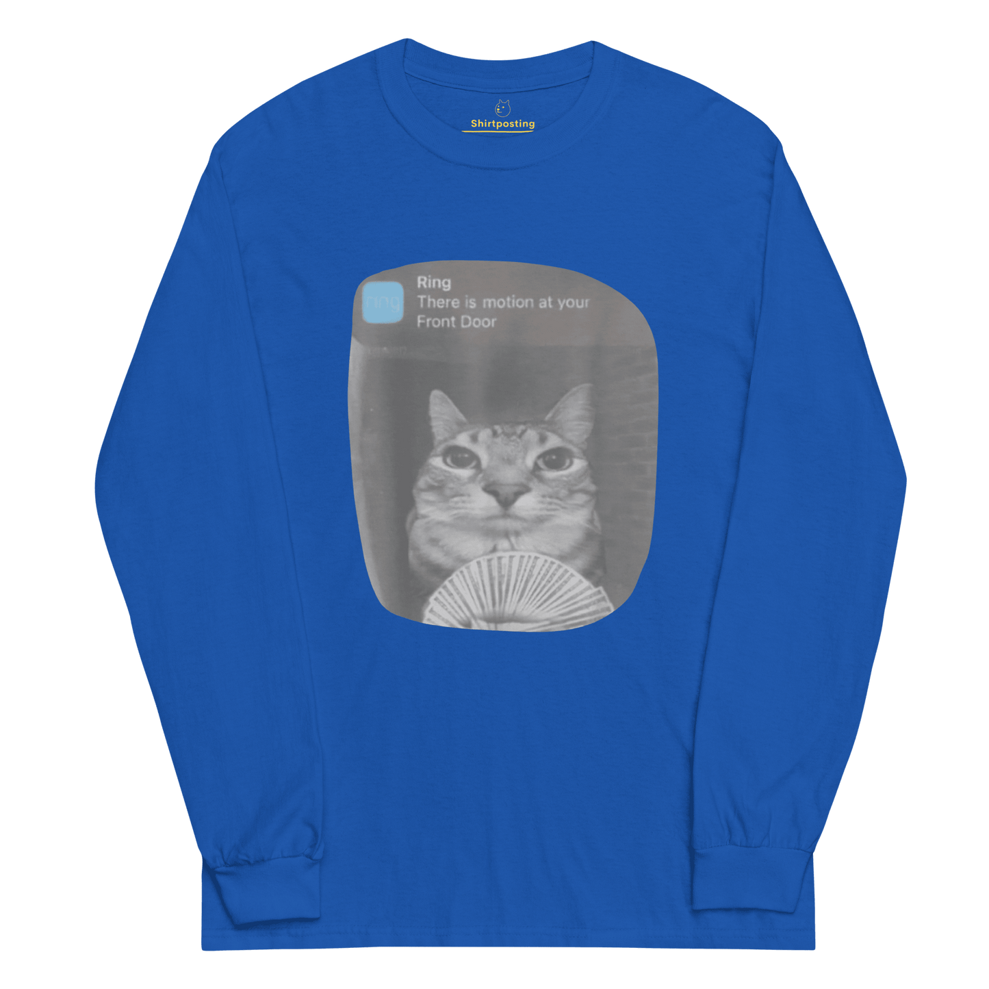 There is Motion at Your Front Door Long Sleeve T-Shirt Meme - Royal | Shirtposting