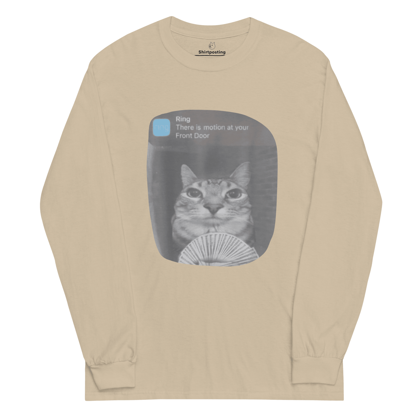 There is Motion at Your Front Door Long Sleeve T-Shirt Meme - Sand | Shirtposting