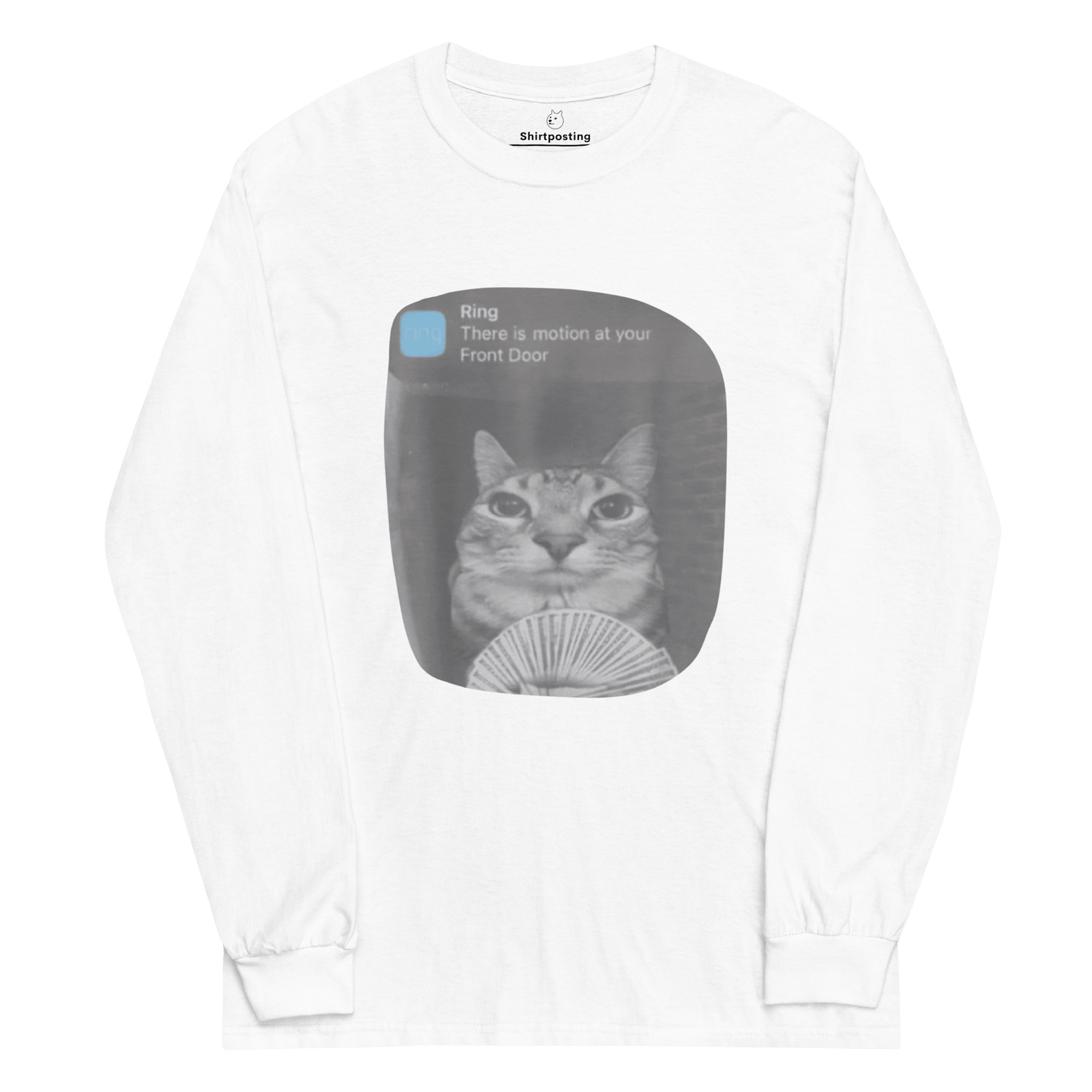There is Motion at Your Front Door Long Sleeve T-Shirt Meme - White | Shirtposting