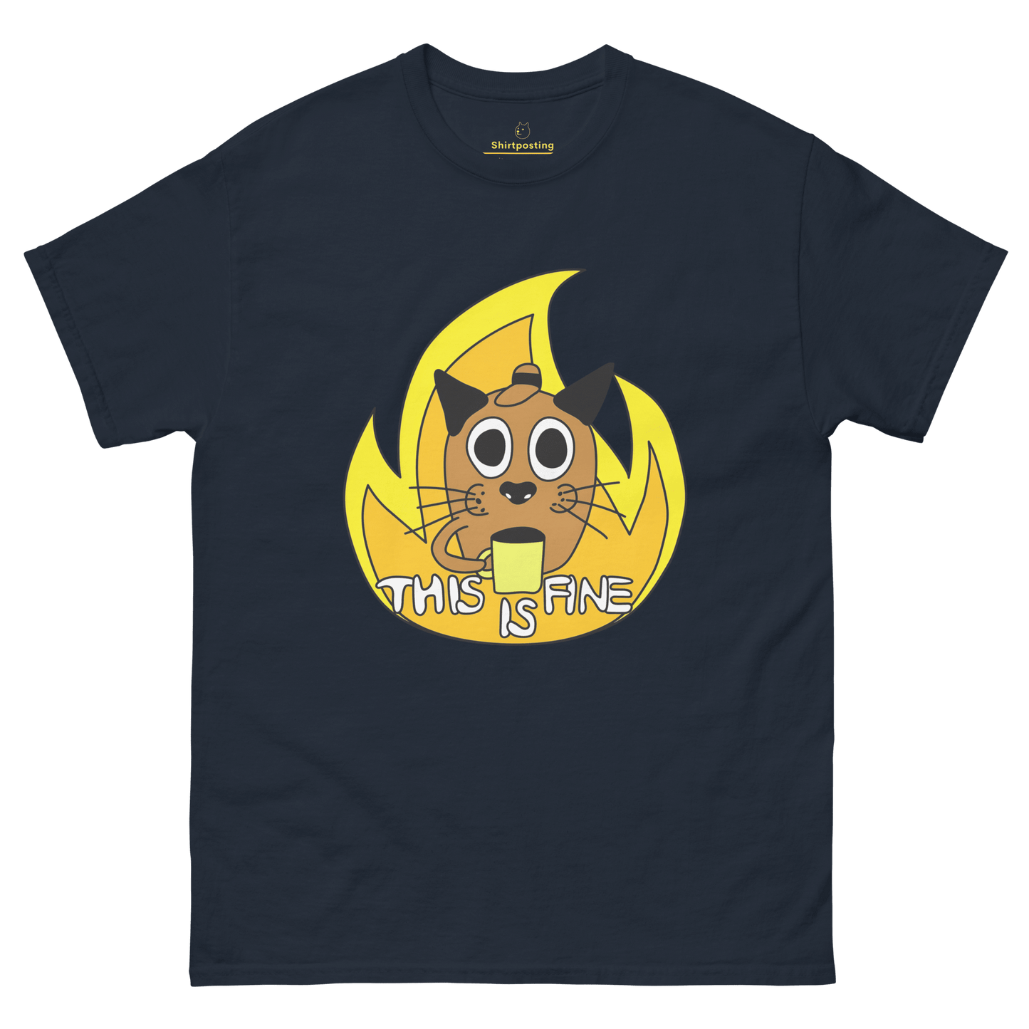 This Is Fine Classic T-Shirt Meme - Navy | Shirtposting