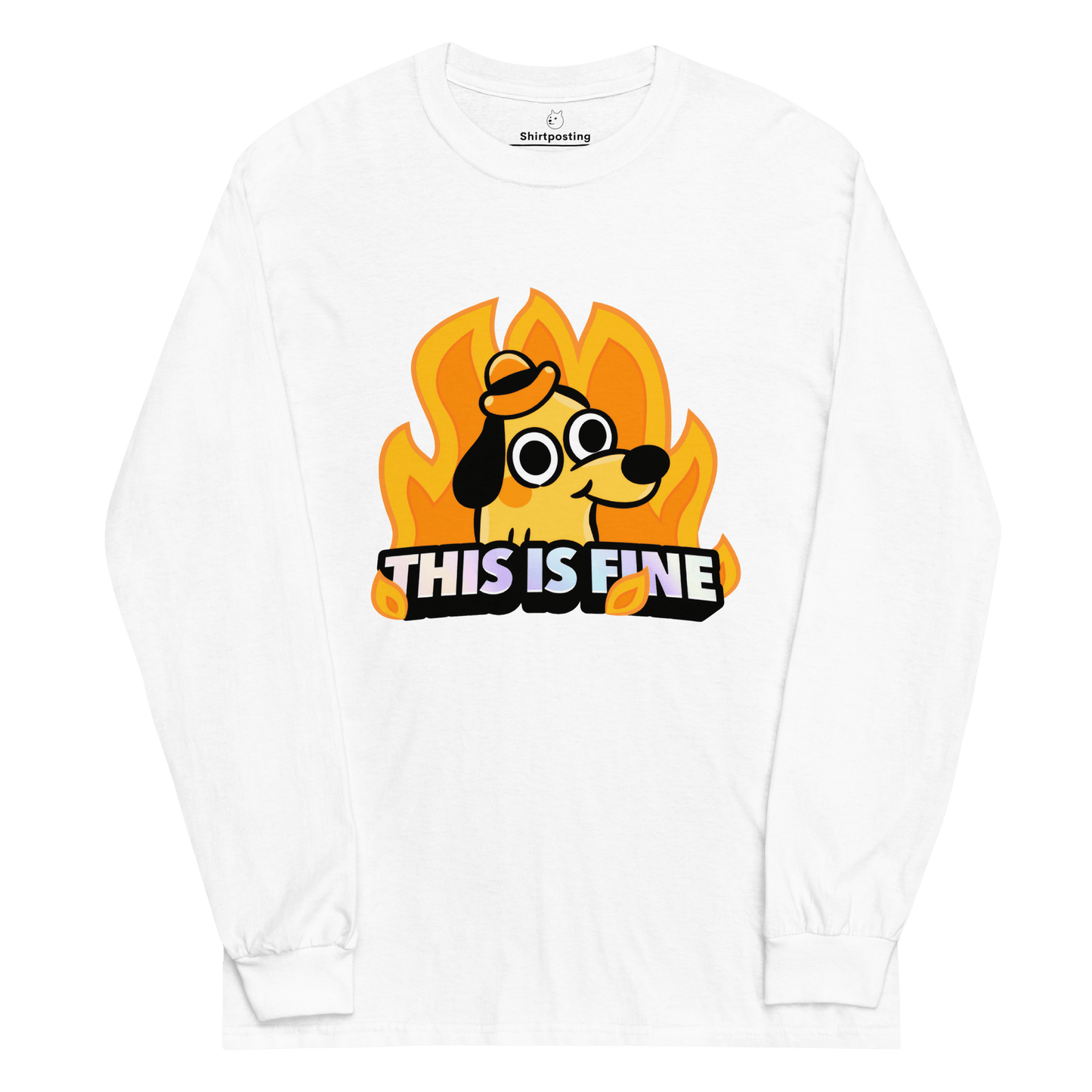 This Is Fine Long Sleeve T-Shirt Meme - White | Shirtposting